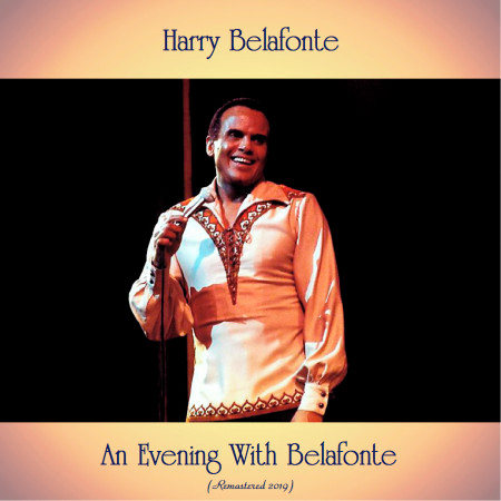 An Evening With Belafonte (Remastered 2019)