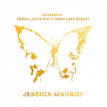 Butterfly (Apple Juice Kid & Hugh Lake Remix)