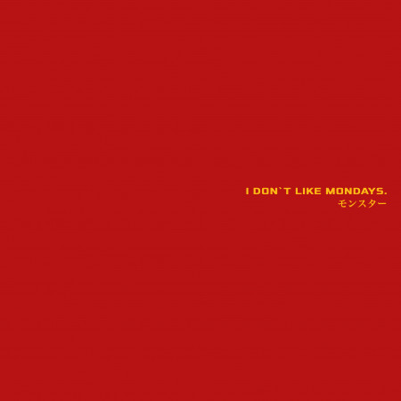 Monster專輯 I Don T Like Mondays Line Music Monster專輯 I Don T Like Mondays Line Music