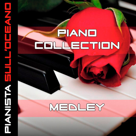 Piano Collection Medley 2: September Morn / My Heart Will Go On / Another Day in Paradise / Home / Blue eyes / Memory / Strangers in the Night / The Sound of Silence / Till / The Black Night / Je t'aime...moi non plus / Imagine / Born to You / Sue Allen L
