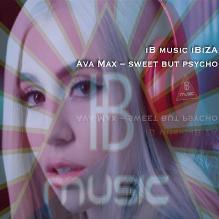 Ava Max - Sweet but Psycho (Club Remix)
