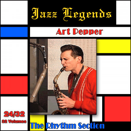 Jazz Legends (Légendes du Jazz), Vol. 24/32: Art Pepper - The Rhythm Section