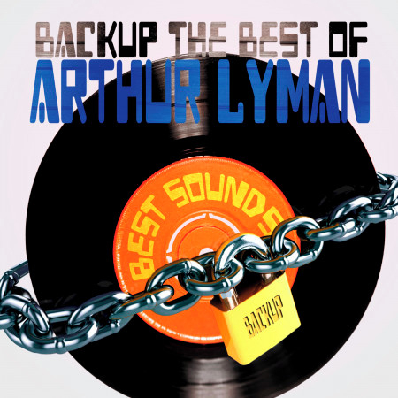 Backup the Best of Arthur Lyman專輯 - Arthur Lyman undefined - LINE MUSIC
