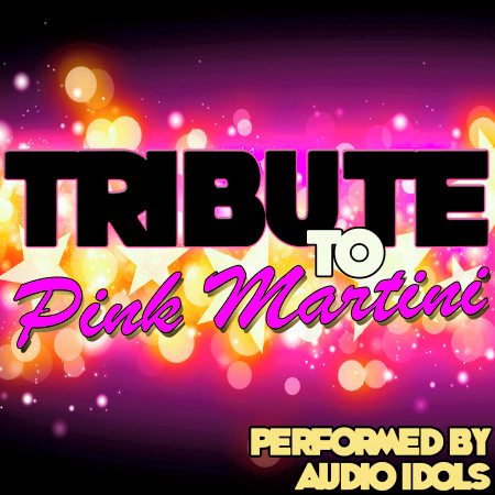 Tribute to Pink Martini