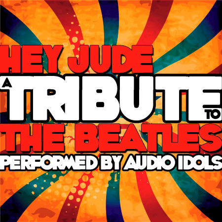 Hey Jude: A Tribute to the Beatles