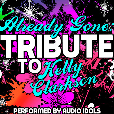 Already Gone: Tribute to Kelly Clarkson