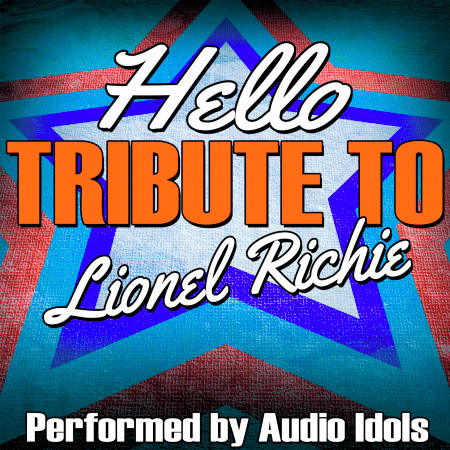 Hello: Tribute to Lionel Richie
