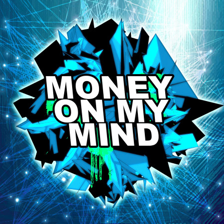 Money On My Mind (Dubstep Remix)