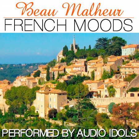 Beau Malheur: French Moods
