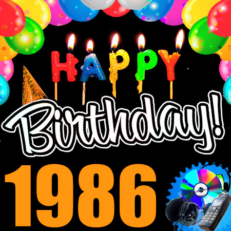 Happy Birthday 1986