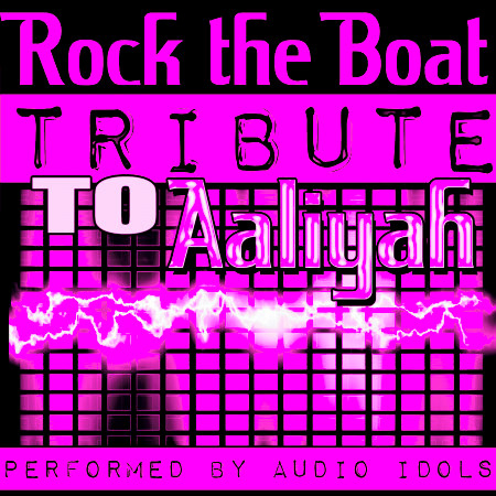 Rock the Boat: Tribute to Aaliyah