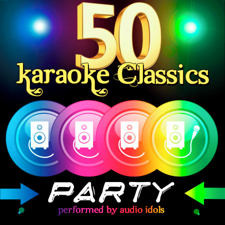50 Karaoke Classics: Party