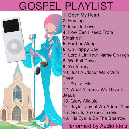 Open My Heart: Gospel Playlist