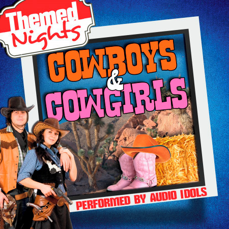 Themed Nights: Cowboys & Cowgirls