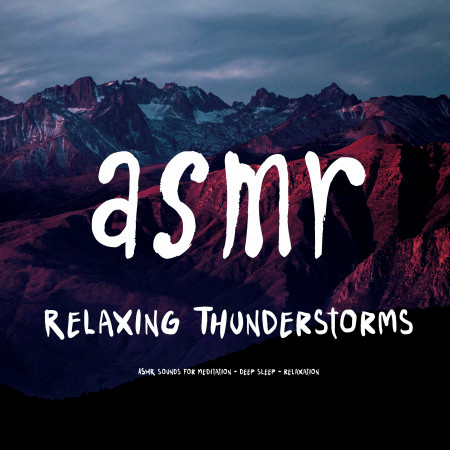 Asmr - Relaxing Thunderstorms