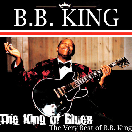 Mr Pawn Broker B B King The King Of Blues The Very Best Of King專輯 Line Music