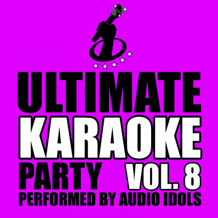 Ultimate Karaoke Party, Vol. 8