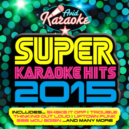 Super Karaoke Hits 2015