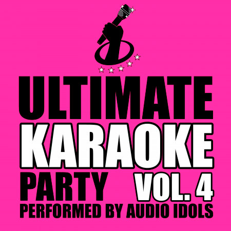 Ultimate Karaoke Party, Vol. 4
