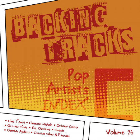 Backing Tracks / Pop Artists Index, C, (Chris Young / Chrisette Michele / Christian Castro / Christian Kane / The Christians / Christie / Christina Aguilera / Christina Milian & Fabolous), Vol. 26