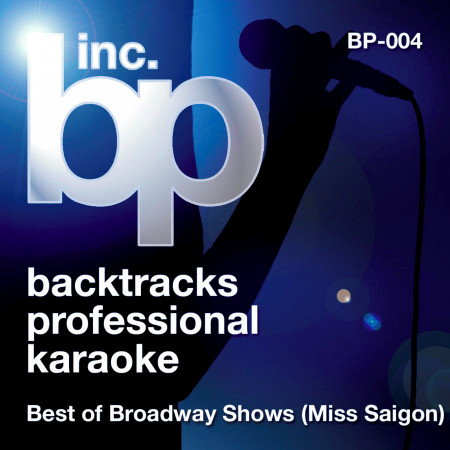 Best of Broadway Shows, Vol. 4: Miss Saigon (Karaoke)