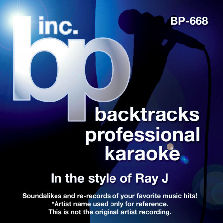 Karaoke - In the Style of Ray J (Karaoke Version)