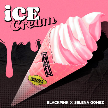 Ice Cream (with Selena Gomez) 專輯封面