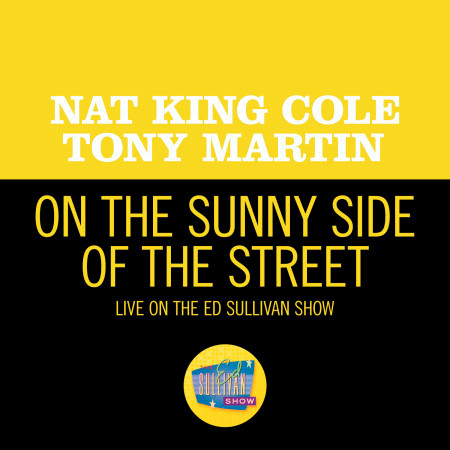 On the Sunny Side Of The Street (Live On The Ed Sullivan Show, May 6, 1956)