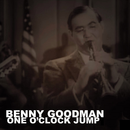 Chloe Benny Goodman One O Clock Jump專輯 Line Music