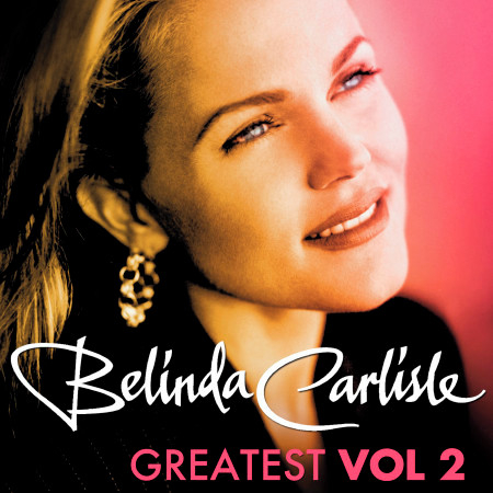 Greatest Vol.2 - Belinda Carlisle