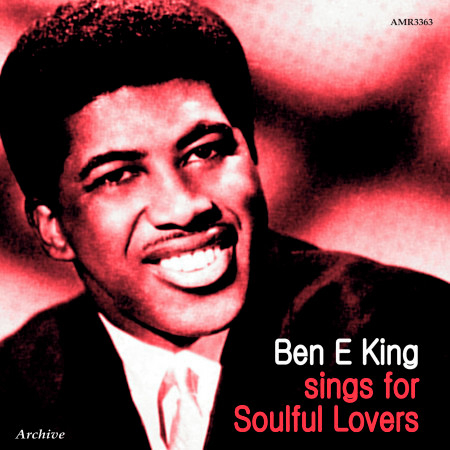 Ben E. King Sings for Soulful Lovers