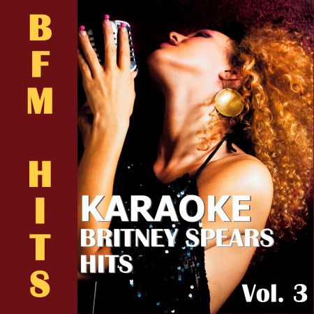 Karaoke: Britney Spears Hits, Vol. 3