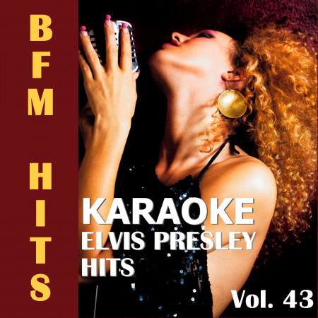 Karaoke: Elvis Presley Hits, Vol. 43