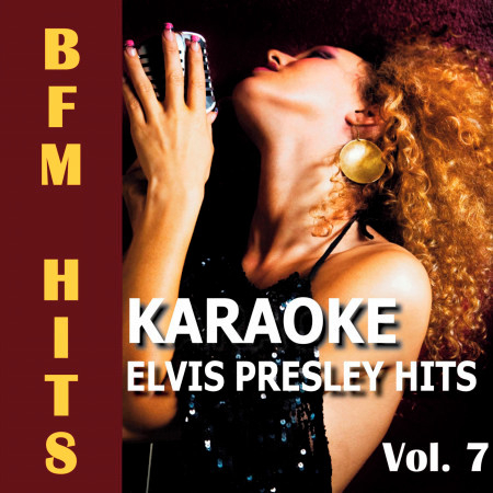 Karaoke: Elvis Presley Hits, Vol. 7