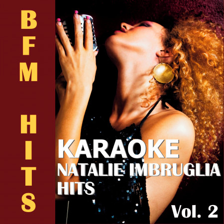 Karaoke: Natalie Imbruglia Hits, Vol. 2