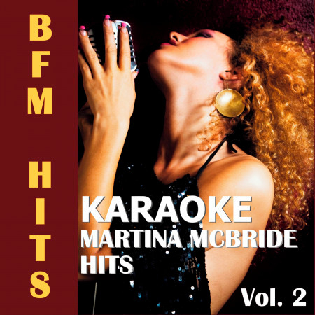 Karaoke: Martina Mcbride Hits, Vol. 2