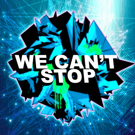 We Can't Stop (Dubstep Remix)
