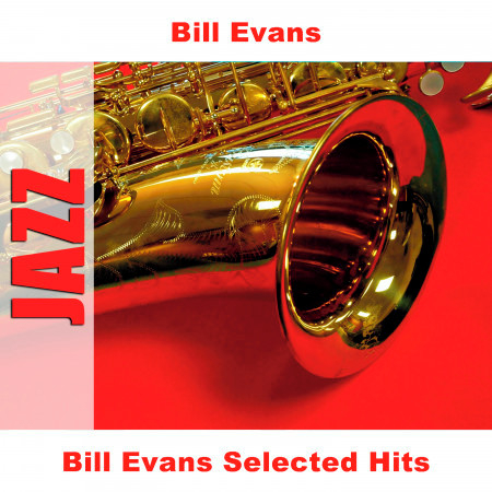 Bill Evans Selected Hits