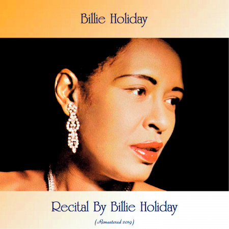 Recital By Billie Holiday (Remastered 2019)