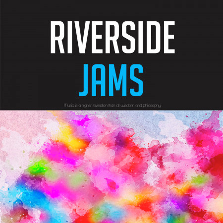 Riverside Jams