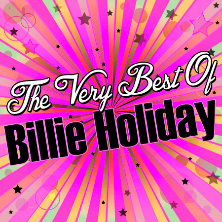The Very Best Of: Billie Holiday