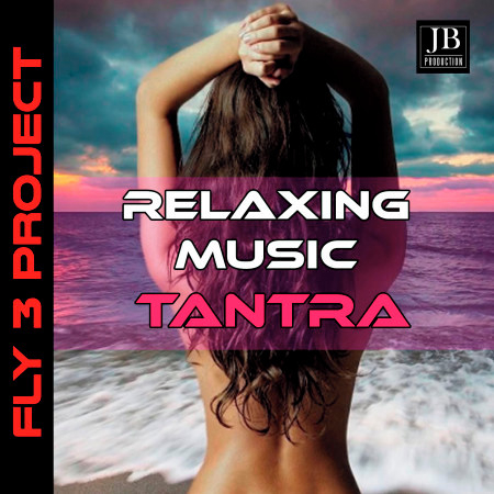 Relaxing Music Tantra (Non Stop Music 1 Hour)