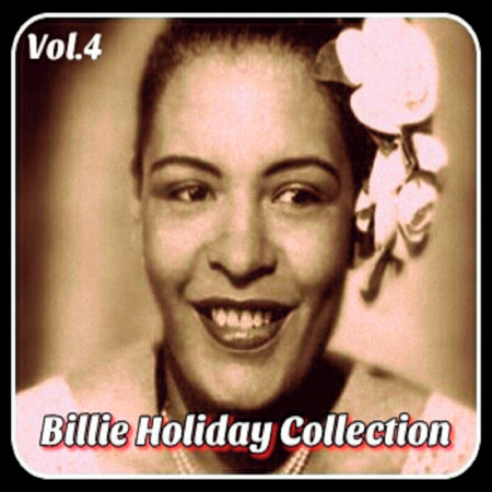 Billie Holiday-Collection, Vol. 4