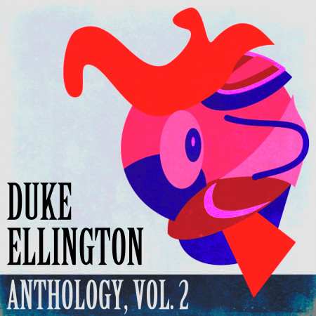 Duke Ellington Anthology, Vol. 2