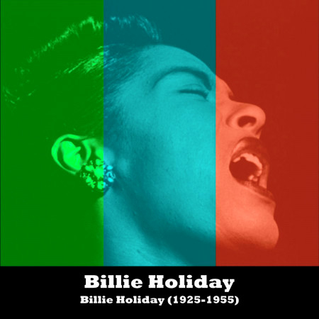 Billie Holiday (1925-1955)