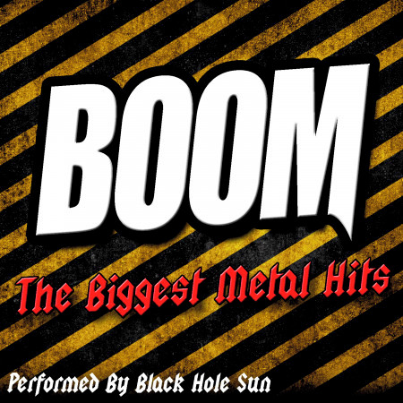 BOOM: The Biggest Metal Hits