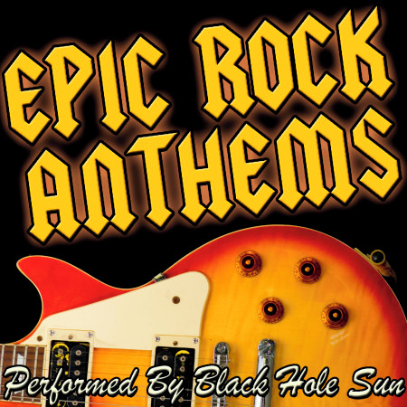 Epic Rock Anthems