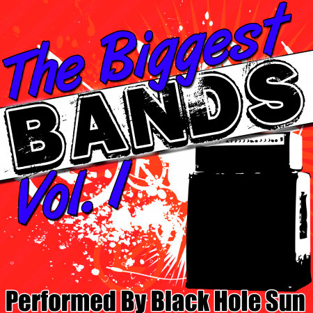 The Biggest Bands Vol. 1