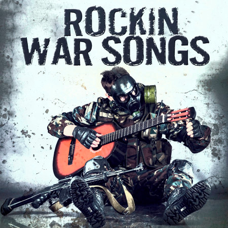 Rockin' War Songs