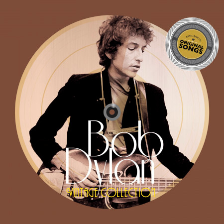 Bob Dylan, Vintage Collection